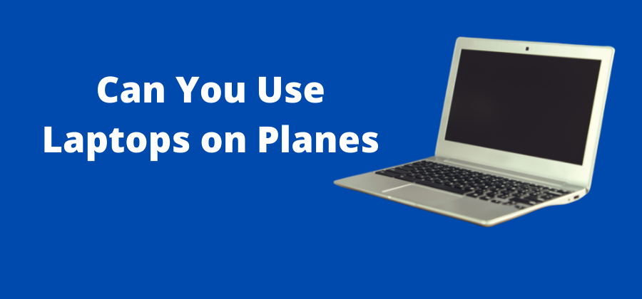 Can You Use Laptops on Planes?